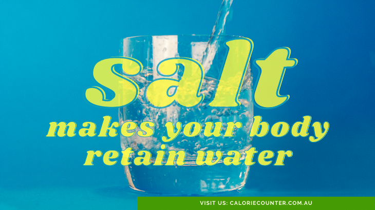 Salt causes water retention