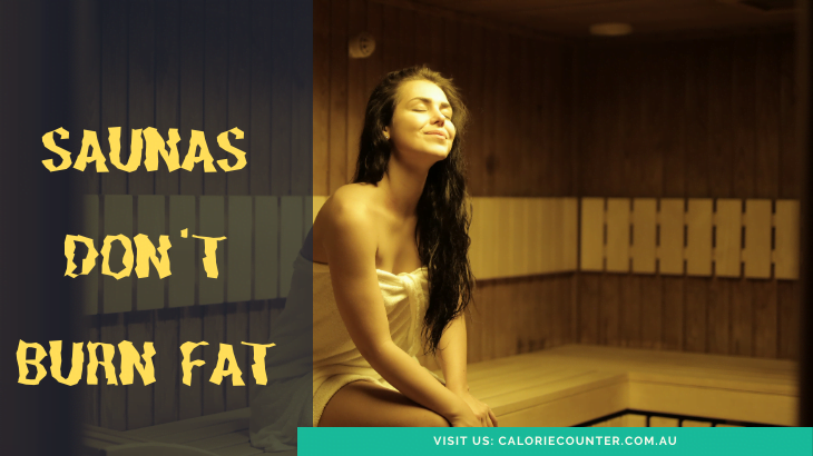 Saunas don't burn fat