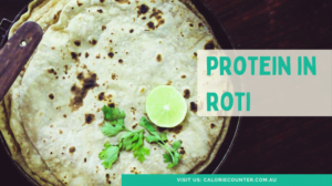 How Much Protein In Roti