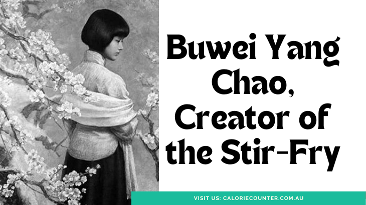 Buwei Yang Chao, Creator of the Stir-Fry