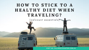 Healthy Diet whilst Traveling