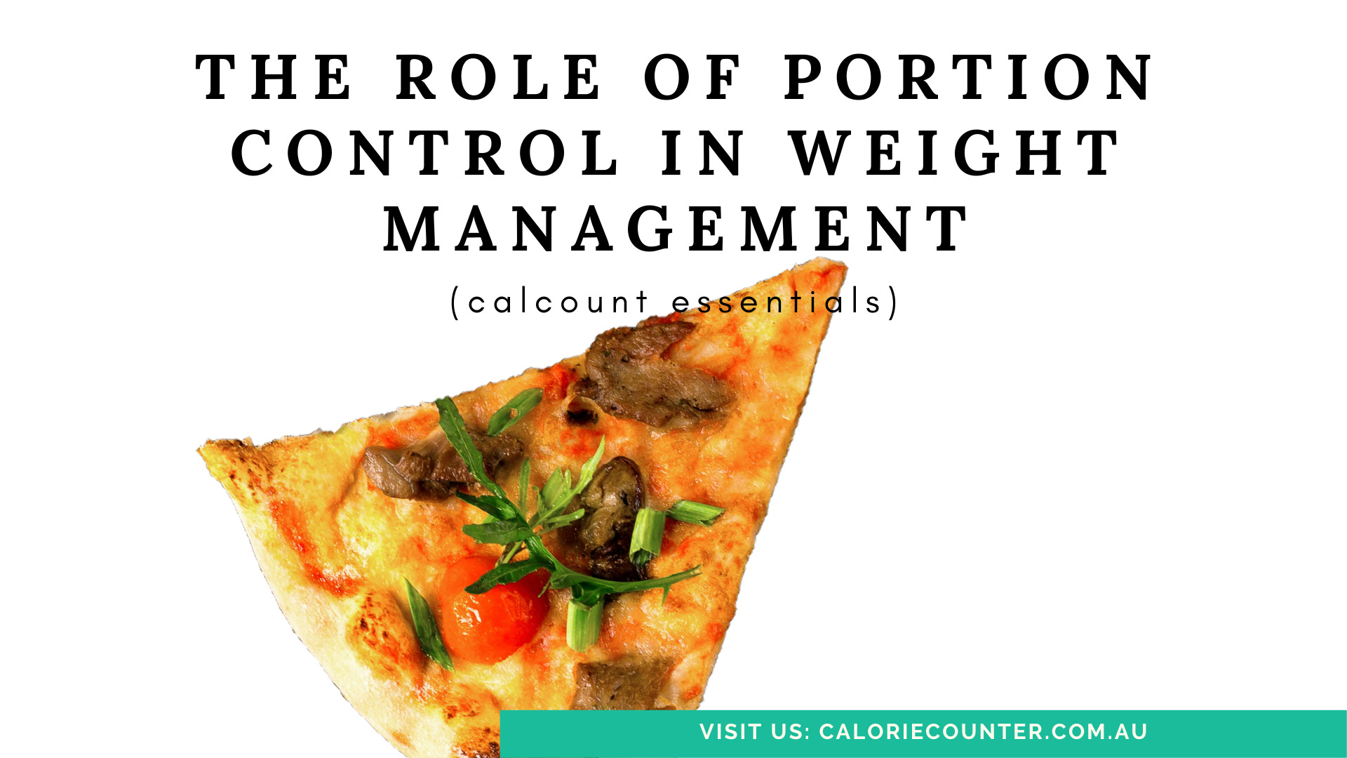 https://www.caloriecounter.com.au/wp-content/uploads/2023/02/The-role-of-portion-control-in-weight-management.jpg