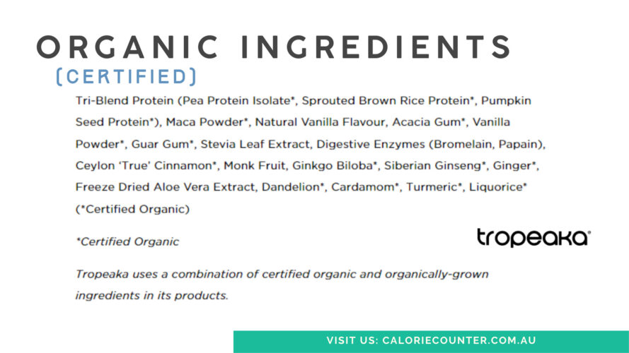 Tropeaka uses organic ingredients